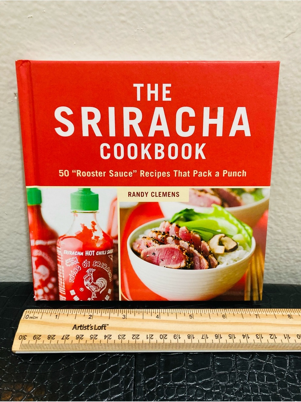 NEW The Sriracha Cookbook by: Randy Clemens